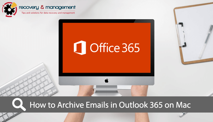 archive outlook for mac emails